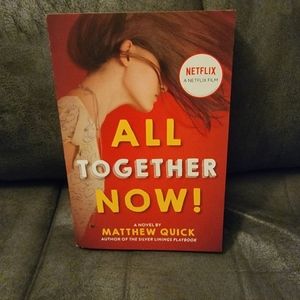 All Together‎ Now by: Matthew Quick Paperback Book